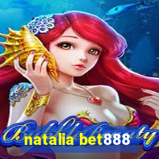 natalia bet888